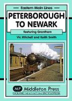 Book Cover for Peterborough to Newark by Vic Mitchell, Keith Smith