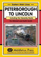 Book Cover for Peterborough to Lincoln by Vic Mitchell