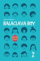 Book Cover for Balaclava Boy by Jenny Robson