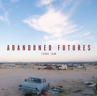 Book Cover for Abandoned Futures by Tong Lam