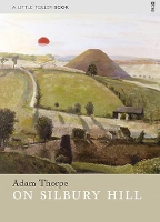 Book Cover for On Silbury Hill by Adam Thorpe