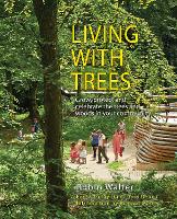 Book Cover for Living with Trees by Robin Walter, Judi Dench, Richard Mabey