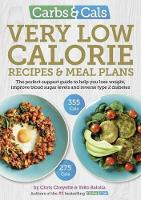 Book Cover for Carbs & Cals Very Low Calorie Recipes & Meal Plans by Chris Cheyette, Yello Balolia