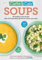 Book Cover for Carbs & Cals Soups by Chris Cheyette, Yello Balolia