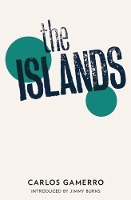 Book Cover for The Islands by Carlos Gamerro