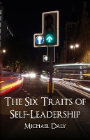 Book Cover for The Six Traits of Self-Leadership by Michael Daly