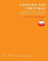 Book Cover for Cooking for Christmas by Josceline Dimbleby