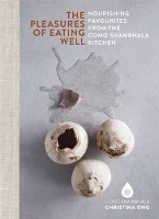 Book Cover for Pleasures of Eating Well by Christina Ong