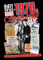 Book Cover for Dirty Stop Out's Guide to 1970s Coventry by Ruth Cherrington