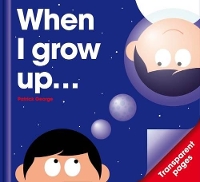 Book Cover for When I Grow Up by PatrickGeorge