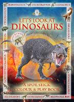 Book Cover for Let's Look at Dinosaurs by Caz Buckingham, Andrea Pinnington