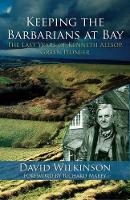 Book Cover for Keeping the Barbarians at Bay by David Wilkinson