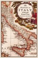 Book Cover for 101 Places in Italy by Francis Russell