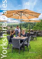 Book Cover for Top 10 Yorkshire Dales Tea Shop Walks by Frank Kew