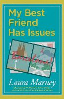 Book Cover for My Best Friend Has Issues by Laura Marney