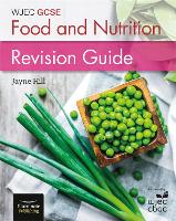 Book Cover for WJEC GCSE Food and Nutrition: Revision Guide by Jayne Hill