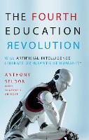 Book Cover for The Fourth Education Revolution by Anthony Seldon, Oladimeji Abidoye