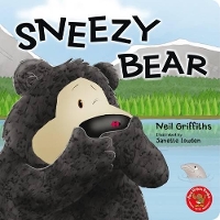 Book Cover for Sneezy Bear by Neil Griffiths