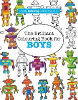 Book Cover for The Brilliant Colouring Book for BOYS (A Really RELAXING Colouring Book) by Elizabeth James