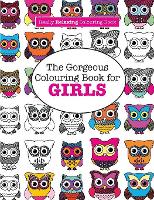 Book Cover for The Gorgeous Colouring Book for GIRLS (A Really RELAXING Colouring Book) by Elizabeth James