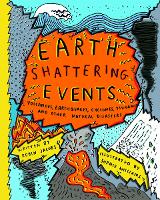 Book Cover for Earthshattering Events! The Science Behind Natural Disasters by Sophie Williams, Robin Jacobs