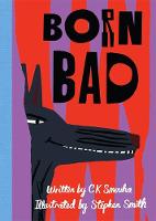 Book Cover for Born Bad by C K Smouha