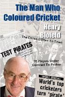 Book Cover for The Man Who Coloured Cricket by Henry Blofeld