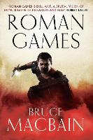 Book Cover for Roman Games by Bruce Macbain