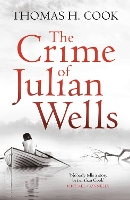 Book Cover for The Crime of Julian Wells by Thomas H. Cook