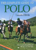 Book Cover for Complete Guide to Polo by Lauren Dibble