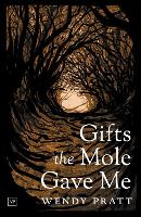 Book Cover for Gifts the Mole Gave Me by Wendy Pratt