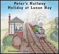 Book Cover for Peter's Railway Holiday at Lunan Bay by Christopher G. C. Vine