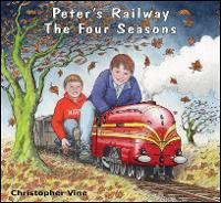 Book Cover for Peter's Railway The Four Seasons by Christopher Vine