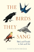 Book Cover for The Birds They Sang by Stanislaw Lubienski