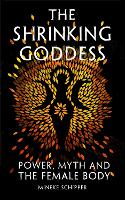 Book Cover for The Shrinking Goddess by Mineke Schipper