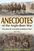 Book Cover for Anecdotes of the Anglo-Boer War Tales from 'the Last of the Gentlemen's Wars' Revised & Updated Second Edition by Rob Milne