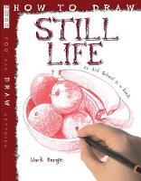 Book Cover for How to Draw Still Life by Mark Bergin