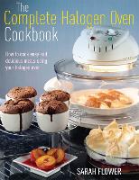 Book Cover for The Complete Halogen Oven Cookbook by Sarah Flower