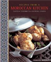 Book Cover for Recipes from a Moroccan Kitchen: A Wonderful Collection 75 Recipes Evoking the Glorious Tastes and Textures of the Traditional Food of Morocco by Ghillie Basan