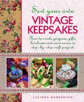 Book Cover for Sew Your Own Vintage Keepsakes by Lucinda Ganderton