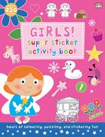 Book Cover for Super Sticker Activity Book - Girls by Really Decent Books