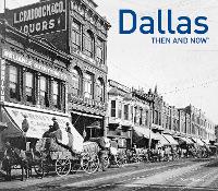 Book Cover for Dallas Then and Now® by Ken Fitzgerald