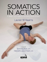 Book Cover for Somatics in Action by Lauren Kearns