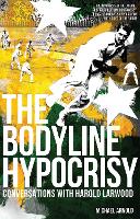 Book Cover for The Bodyline Hypocrisy by Michael Arnold