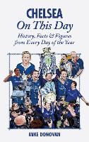 Book Cover for Chelsea On This Day by Mike Donovan