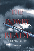 Book Cover for The Dowry Blade by Cherry Potts