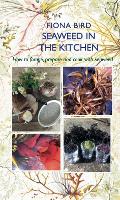 Book Cover for Seaweed in the Kitchen by Fiona Bird