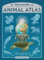 Book Cover for The Amazing Animal Atlas by Nick Crumpton