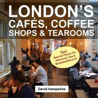 Book Cover for London's Cafes, Coffee Shops & Tearooms by David Hampshire