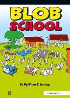 Book Cover for Blob School by Pip Wilson, Ian Long